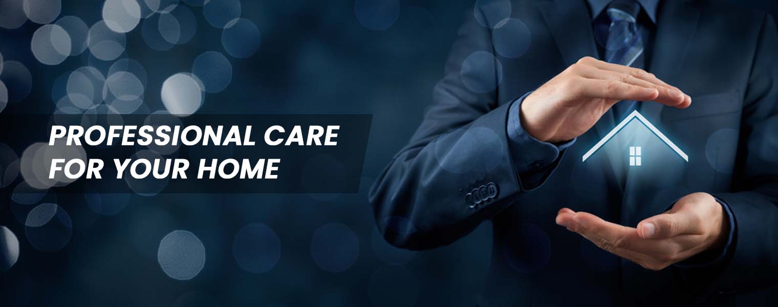 Professional Care for your Home